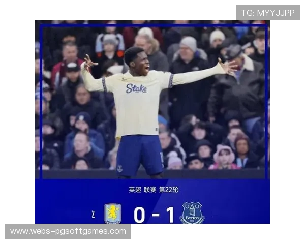 维拉vs埃弗顿开场11秒勒尔中柱，主队逃过一劫